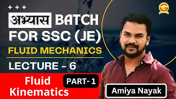 Lecture 6 | Fluid Kinematics Part 1 | Fluid Mechanics