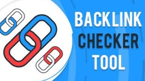 Backlink Checker Tool | Google Backlink Checker Online Free
