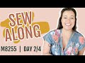 Sew-Along  |  McCall's 8255  |  Day 2/4