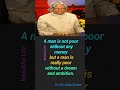 A man is not poor | Dr.APJ Abdul Kalam quotes #motivation #shortsfeed #shorts
