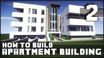 Minecraft - How to Build : Modern Apartment Building - Part 2