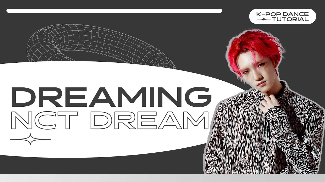 [DANCE TUTORIAL] NCT DREAM - DREAMING by HANDOZE - YouTube