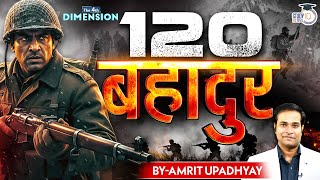 Download Lagu 120 Bahadur | Battle of Rejang La Explained | The 4th dimension | Amrit Upadhyay | StudyIQ IAS Hindi MP3
