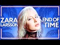 Zara Larsson - End of Time [Lyric Video]