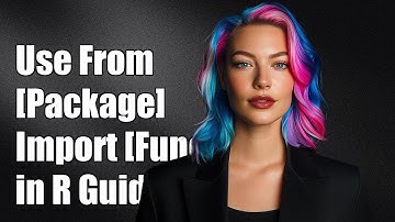 Hoe u From [Package] Import [Function] in R gebruikt: een stapsgewijze handleiding