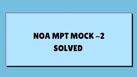 NOA MPT MOCK SOLVED HELD ON 3rd November, 2025 FOR #css2026   #noampt