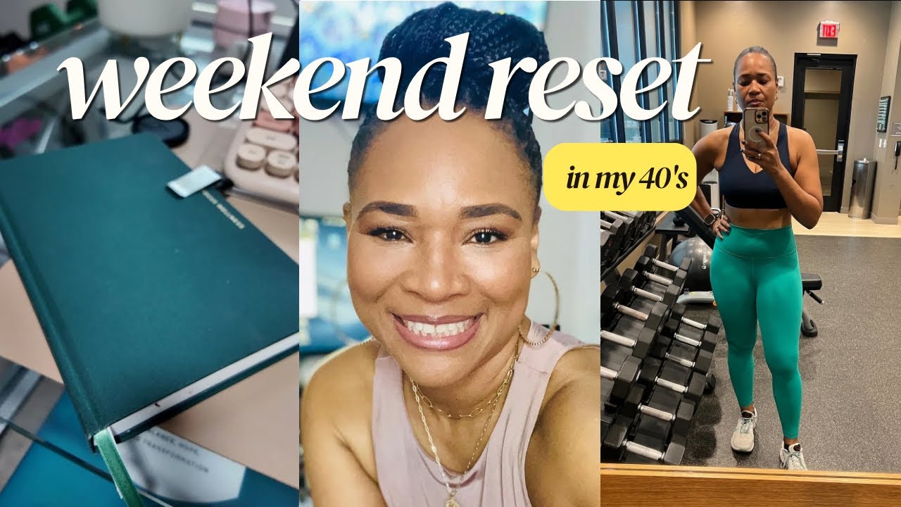 Realistic Weekend Reset in My 40's: Skin Care, Meal Prep, Errands and Planning