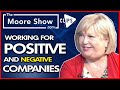 WORKING FOR NEAGTIVE AND POSITIVE COMPANIES  | THE MOORE SHOW CLIPS