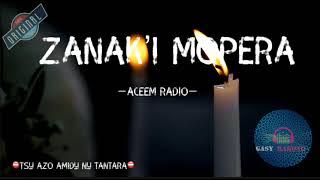 Zanak’i Mopera— Tantara ACEEM Radio⛔️TSY AZO AMIDY NY TANTARA⛔️ #gasyrakoto