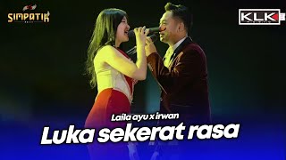 LUKA SEKARAT RASA - LAILA AYU X IRWAN - LIVE SIMPATIK MUSIC KLK AUDIO - TEMBAKAU 51 DUWE GAWE