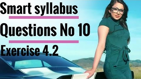 Mathematics class11 exercise 4.2 Smart Syllabus