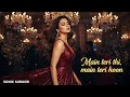 Main Teri Thi Main Teri Hoon Deep Romantic Hindi Love Song 2025 Sonic Suroor