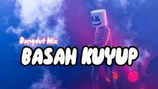 LAGU ACARA TERBARU - BASAH BASAH KUYUP || JOGET REMIX 2023