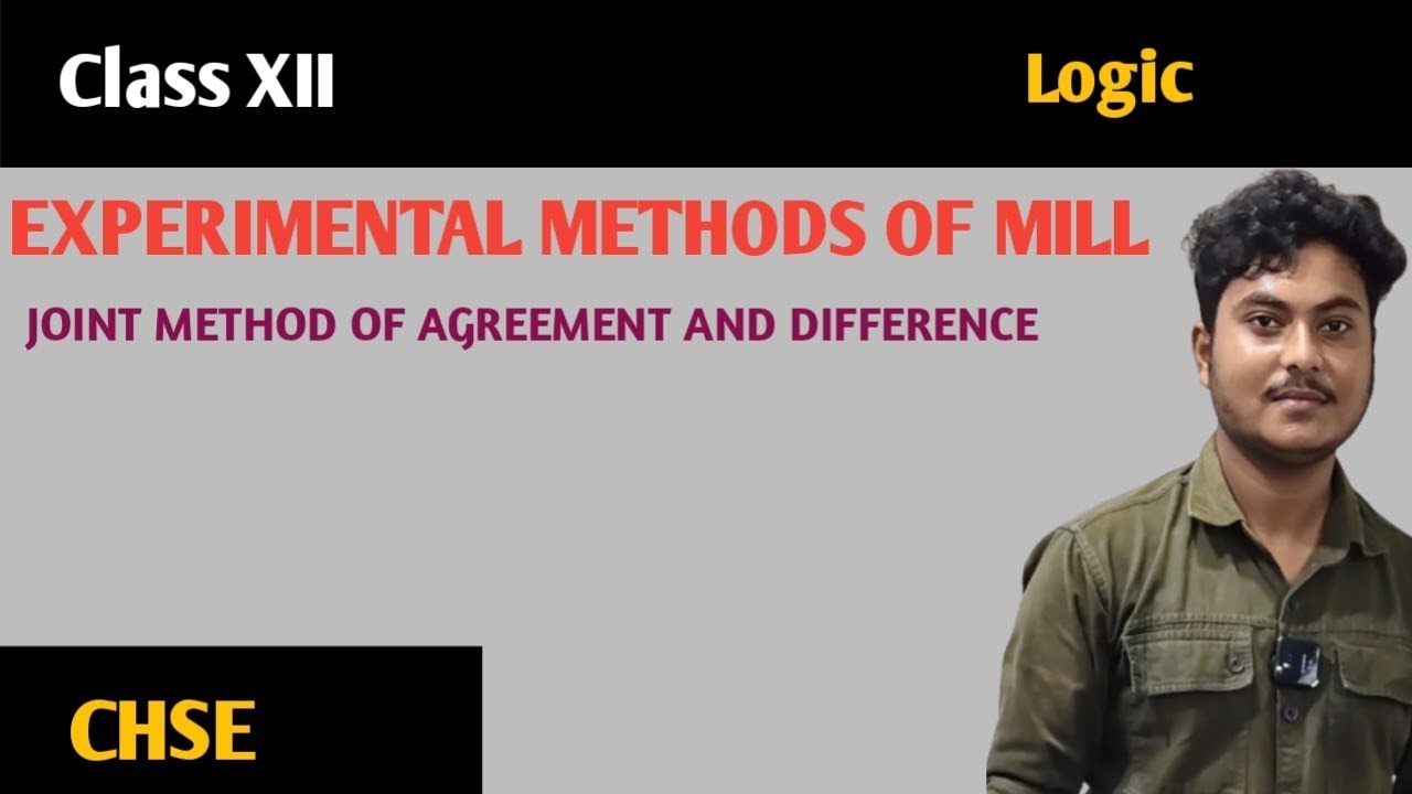 EXPERIMENTAL METHODS OF MILL | JOINT METHOD OF AGREEMENT AND DIFFERENCE ...