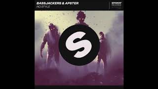 Bassjackers & Apster - No Style (Extended Mix)