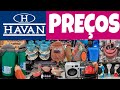 LOJAS HAVAN - ACHADOS EM OFERTAS PARA O LAR - PANELAS PROMOÇÃO UTILIDADES E DESCONTOS LOJA HAVAN