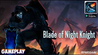 Blade of Night Knight – Gameplay Mobile Anime RPG ( Android &amp; iOS )