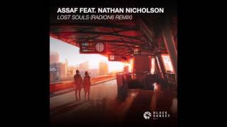 Assaf Feat Nathan Nicholson Lost Souls Radion6 Remix Assaf Feat Nathan Nicholson Lost Souls Radion6 Remix