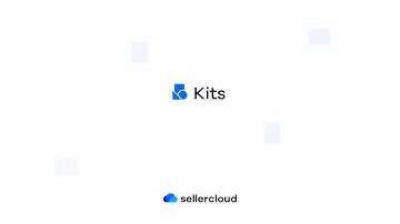 How to Create and Manage Kits | Sellercloud Tutorial