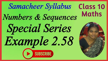 10th Maths | Chapter 2 | Numbers & Sequences | Special Series | Example 2.58