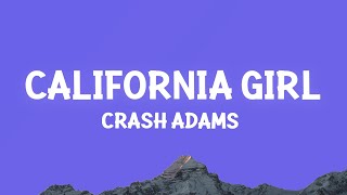 Crash Adams - California Girl (Lyrics) Resimi