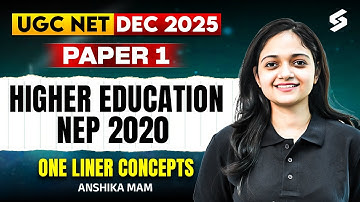 Higher Education UGC NET 2025 | Higher Education System UGC NET Paper 1 | NEP 2020 UGC NET | Anshika