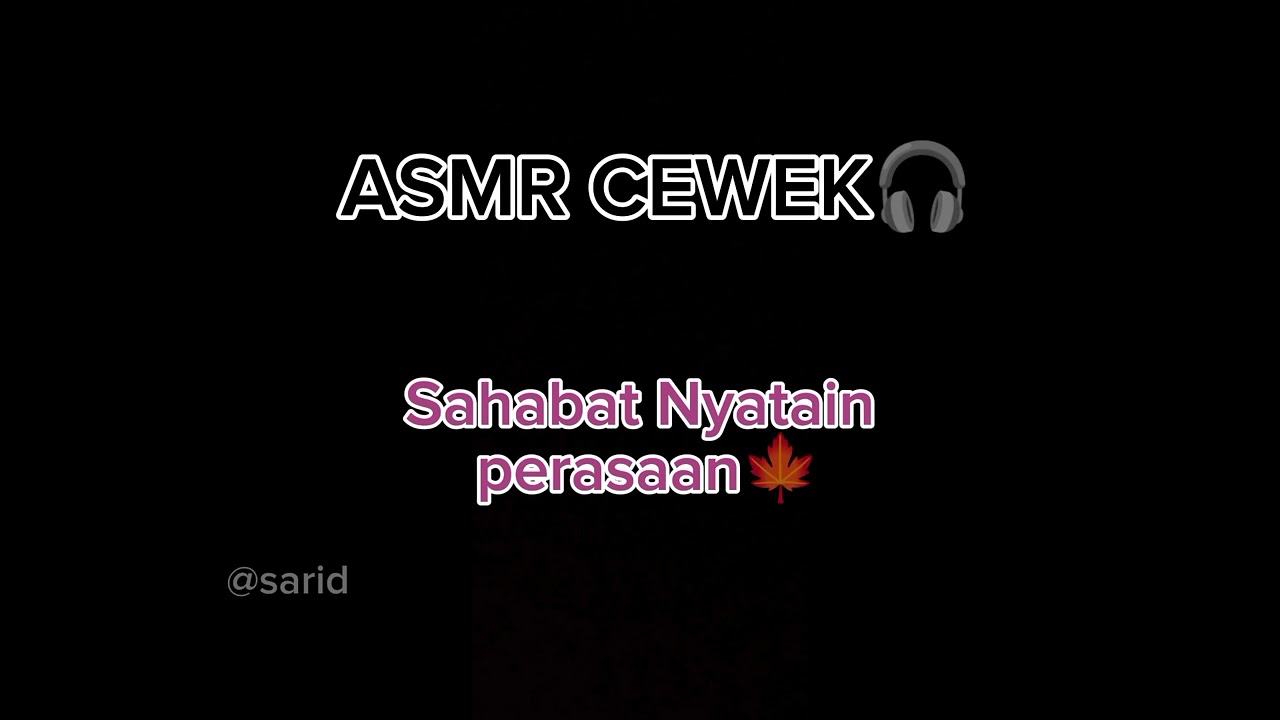 ASMR CEWEK🎧 Sahabat Nyatain 🍁