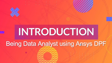 Introduction | Being Data Analyst using Ansys DPF | Data Processing Framework #ansys #dataanalytics