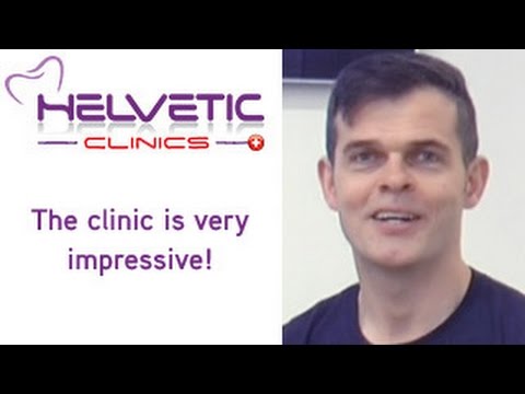 The clinic is very impressive - Helvetic Clinics, dental treatments abroad