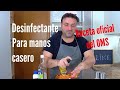 Desinfectante Para Manos casero, receta Oficial de OMS