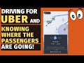 Driving For Uber AND Knowing Where the Passengers Are Going!!