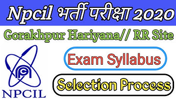 Npcil Exam Syllabus ! Npcil selection process ! Npcil exam Pattern