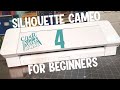 Introduction to the Silhouette Cameo 4 for Beginners