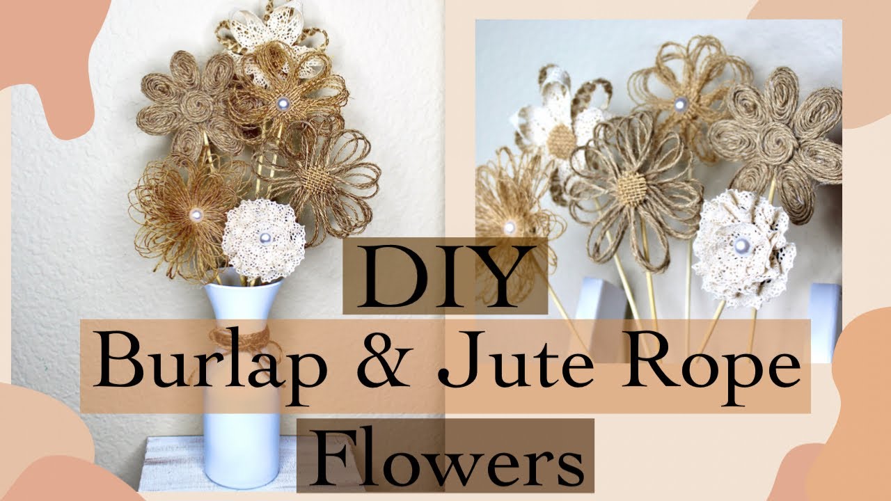 DIY Burlap Flowers DIY Jute Rope Flowers DIY Dollar Tree Burlap