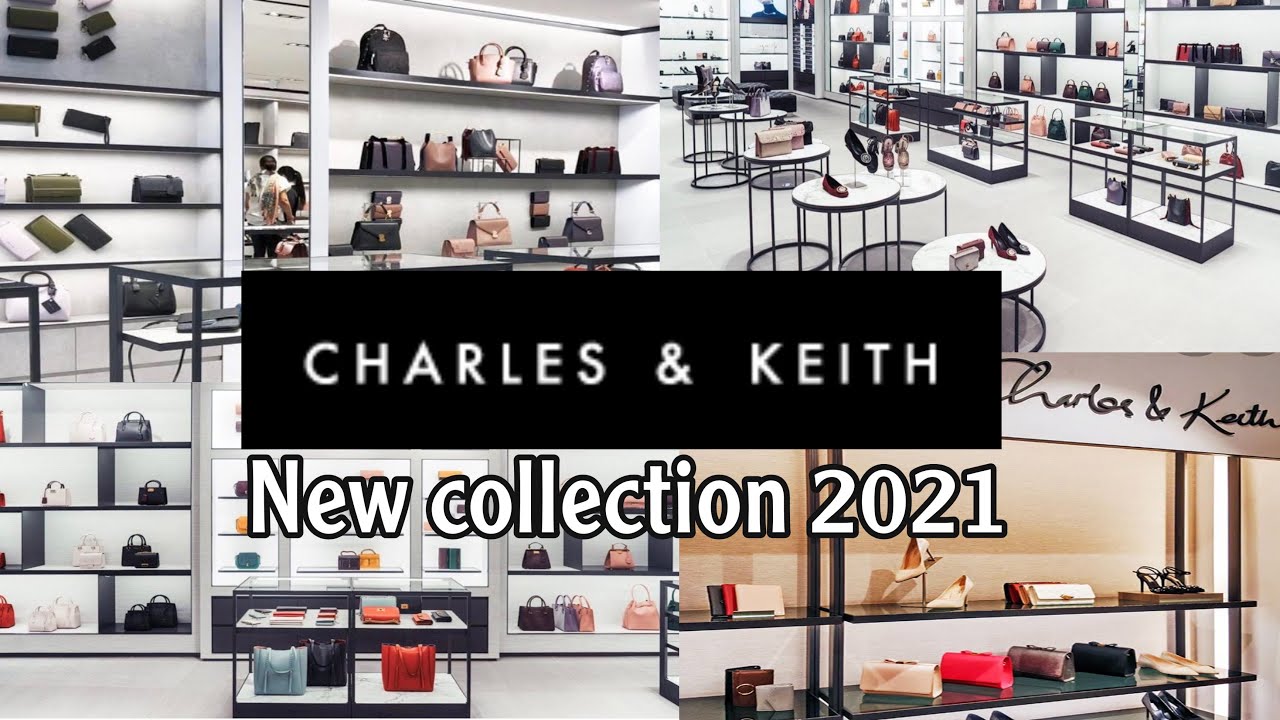 CHARLES \u0026 KEITH NEW COLLECTION | JULY 2021 | #Charles\u0026Keith #C\u0026K #CharlesKeith #charles