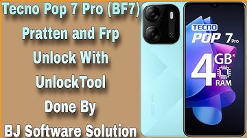 Tecno Pop 7 Pro (BF7) Pratten and Frp Unlock With UnlockTool Done By BJ Software Solution