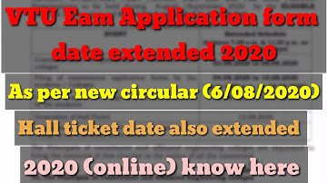VTU exam application form date is extended as per new circular 6/08/2020