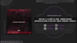 Meek Mill Ft. Lil Baby & Lil Durk - Sharing Locations [Instrumental]