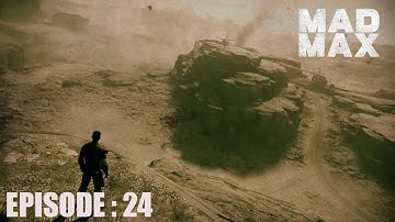 MAD MAX PC Walkthrough Gameplay Part 24 LTG