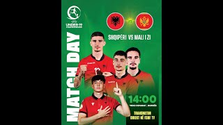 Live Euro 2026 U-19, Ndeshja Shqipëri - Mali I Zi