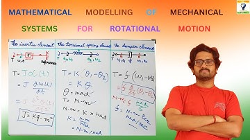 Mathematical modelling of mechanical systems for rotational motion