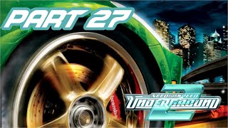 WHY IS NEED FOR SPEED GARBAGE TODAY? Need For Speed Underground 2 #27