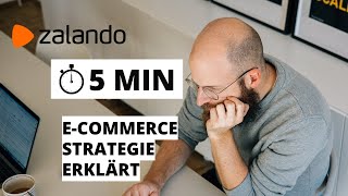 Zalando Plattform E-Commerce Strategie - in 5 Minuten erklärt