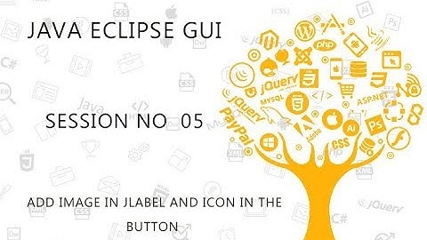JAVA ECLIPSE GUI TUTORIAL   5   ADD IMAGE, ICON  IN THE JFrame