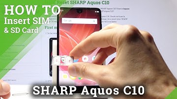 How to Insert Nano SIM & Micro SD Card in SHARP Aquos C10 - SIM & SD Installation