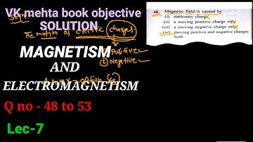Lec - 7 | chapter 7 | Magnetism & Electromagnetism | objective electrical technology by vk mehta