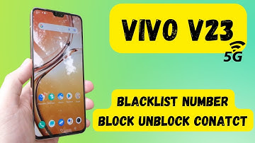 vivo v23 blacklist number / vivo v23 blacklist number