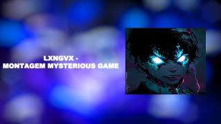 LXNGVX - Montagem Mysterious Game