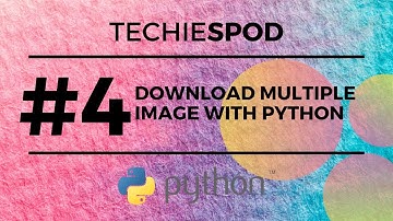 Code to Download Multiple images from Internet using Python | Bing image downloader |  Techiespod