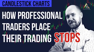 How Professional Traders Place Their TRADING STOPS